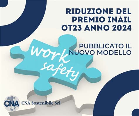 Riduzione Del Premio Inail Ot Anno Pubblicati Nuovo Modello E