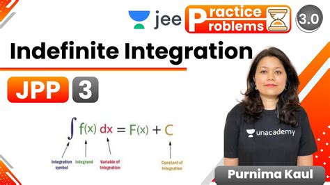 Jee Indefinite Integration Jpp 3 Unacademy Jee Jee Maths