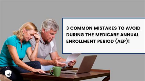 3 Common Mistakes To Avoid During The Medicare Annual Enrollment Period