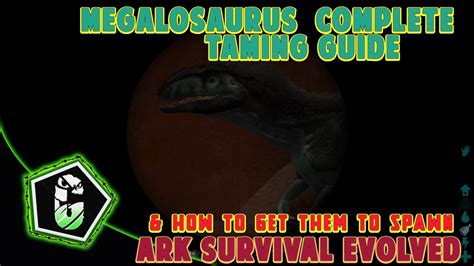 🌑 Ark Survival Evolved Megalosaurus Complete Taming Guide Xbox One