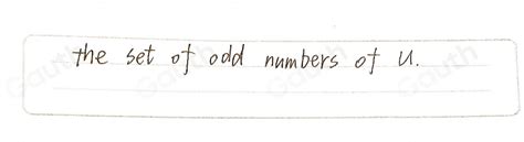 Solved: Given the following situation: the universal set U= positive ... 