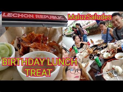 BIRTHDAY LUNCH TREAT Maluzsaludes YouTube