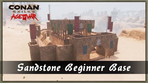 How To Build A Sandstone Beginner Base [speed Build] Conan Exiles