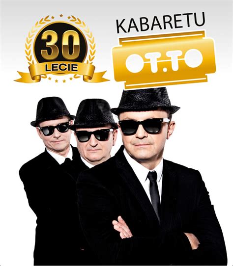 Kabaret Ot To Lecie Bilety Online Opis Recenzje