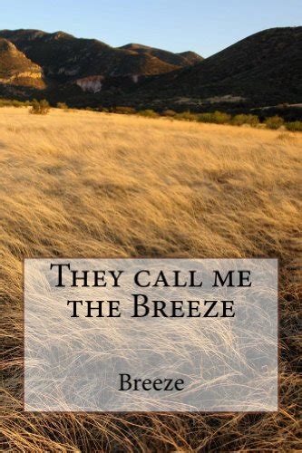 They call me the Breeze (Story of my Life Book 2) eBook : Breeze ...