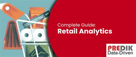 Retail Analytics Guide Benefits Types And Examples Predik Data Driven