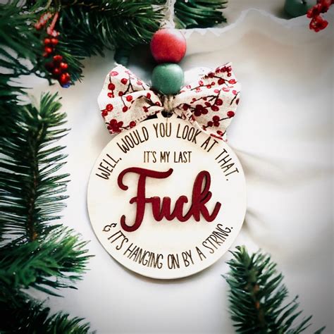 Wood My LAST FUCK ORNAMENT Engraved Ornament Funny Ornaments Circle Ornaments Xmas Gift