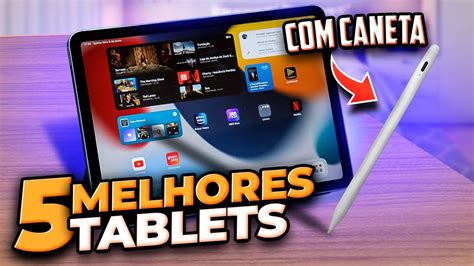 Melhores Tablets Caneta Qual O Melhor Tablet Para Estudar E