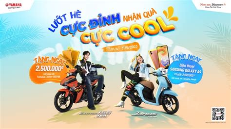 Mua xe cực Hot Ưu đãi cực Cool cùng Yamaha
