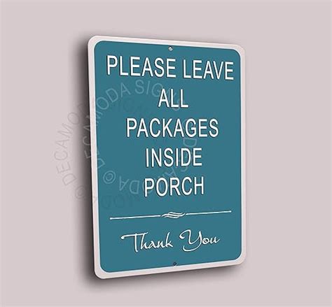 Deca Moda Please Leave Packages Inside Porch Sign Packages Sign