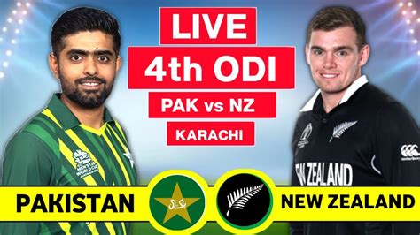 Live Pakistan Vs New Zealand 4th Odi Live Pak Vs Nz 4th Odi Live Score And Commentary Youtube