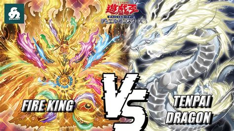 Fire King Vs Tenpai Dragon Yugioh Tournament Replay Yugioh Duel