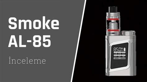 Smok AL85 Elektronik Sigara İnceleme - YouTube