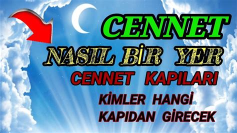 Cennet Nasil B R Yer Cennete G Recekler Neler Bekl Yor Mutlaka