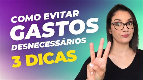 3 Dicas matadoras pra evitar gastos desnecessários YouTube