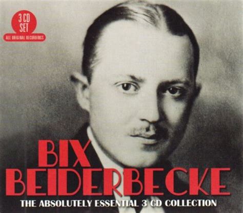 Bix Beiderbecke The Absolutely Essential 3 CD Collection EBay