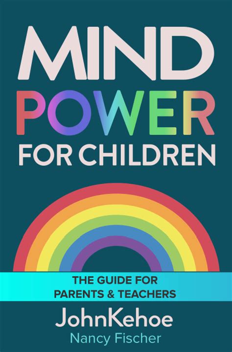 Mind Power for Children by John Kehoe