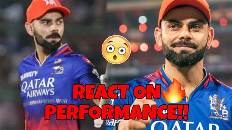 Virat Kohli React On His Ipl Performance Virat Kohli Rcb Ipl 2024 Cricket News Youtube