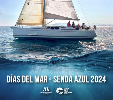 Turismo Costa Del Sol Celebra Los D As Del Mar De Senda Azul Al