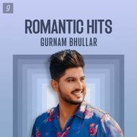 Gurnam Bhullar - Romantic Hits Music Playlist: Best Gurnam Bhullar - Romantic Hits MP3 Songs on ...