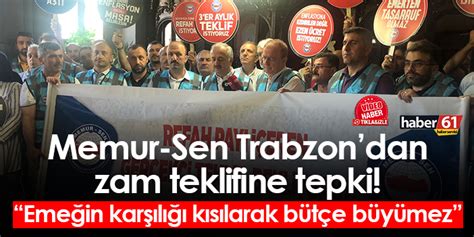 Memur Sen Trabzondan zam teklifine tepki Emeğin karşılığı kısılarak