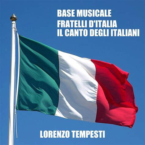 ‎base Musicale Fratelli Ditalia Il Canto Degli Italiani Single Di