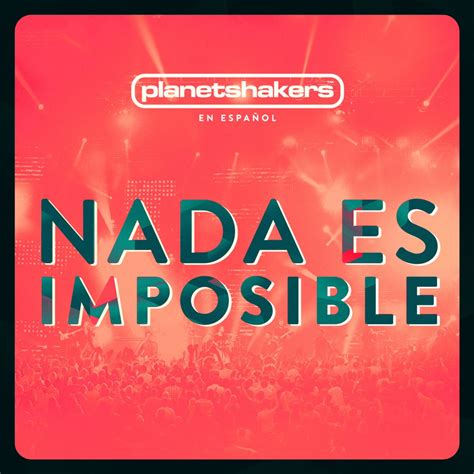 Nada Es Imposible” álbum De Planetshakers En Apple Music