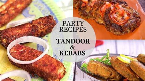 Tandoor And Kebab Recipe Paneer Tikka Chapli Kebab Goolar Ke