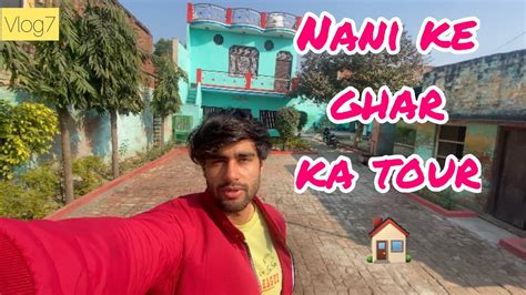 Meri Nani Ka Ghar Itna Bda Ghar😱 Youtube