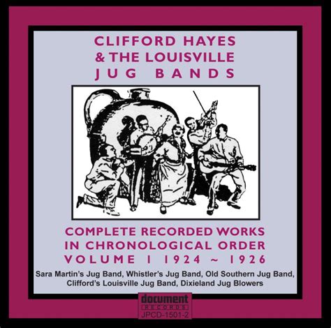 Clifford Hayes And The Louisville Jug Bands Vol