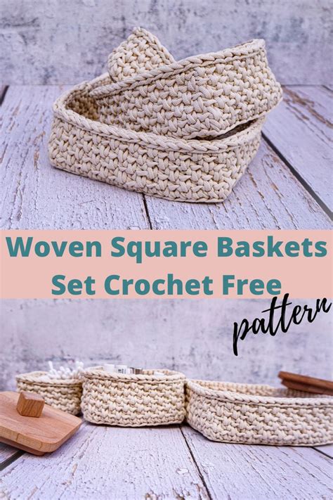 Square Woven Basket Set Free Crochet Pattern Tshirt Yarn And Crochet