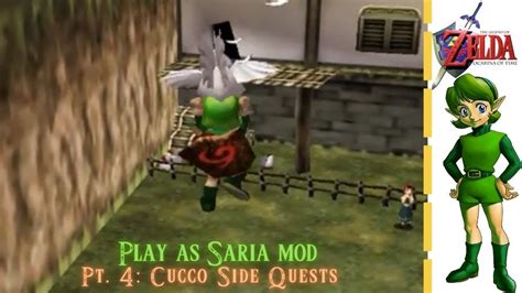 Legend Of Zelda Ocarina Of Time Play As Saria Mod Part 4 Cucco