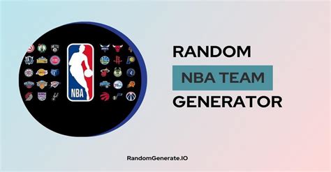 Random NBA Team Generator Pick A Random NBA Team