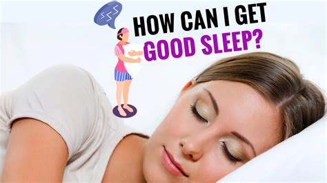 How Can I Get Good Sleep Youtube