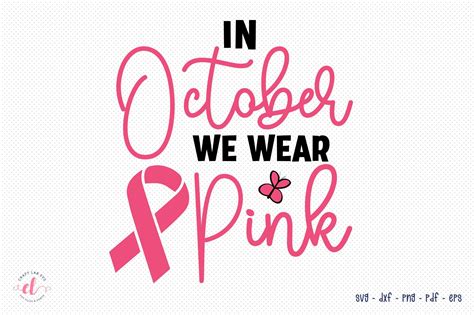 In October We Wear Pink Breast Cancer Svg By Craftlabsvg Thehungryjpeg