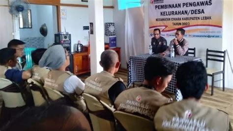 Panwaslu Desa Diminta Cermat Dan Jeli Awasi Pemilu