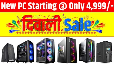 Special Diwali Sale Is Live New Pc Only Only Sabse