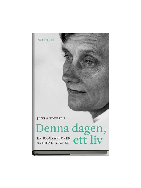 Buy "Dagen, ett liv": Biography of Astrid Lindgren - Astrid Lindgren