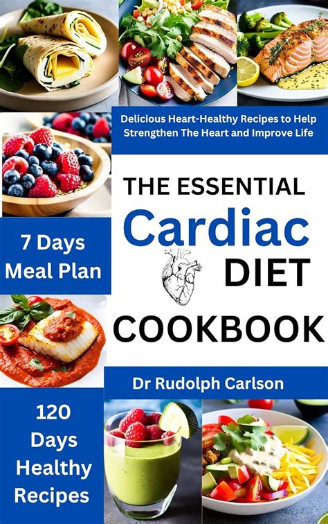 The Essential Cardiac Diet Cookbook Delicious Heart