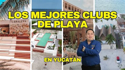 Descubre los 4 mejores CLUBS DE PLAYA en Yucatán México YouTube