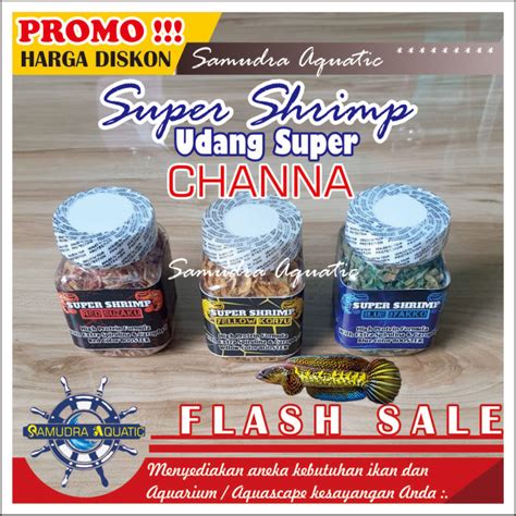 SUPER SHRIMP Chana Pelet Ikan Chana Udang Kering Pakan Warna Chana