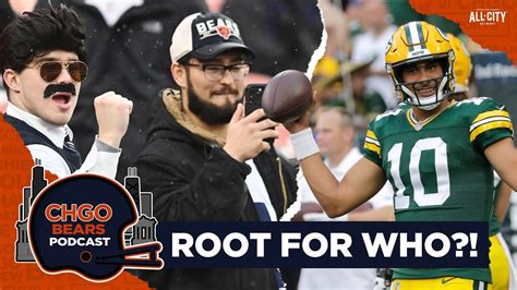 Why Chicago Bears Fans Need To Root For Jordan Love And The Packers This Week Chgo Bears Podcast