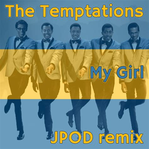 The Temptations My Girl Jpod Remix