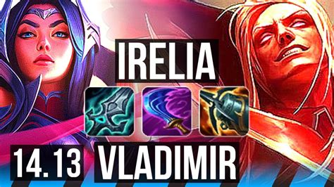 Irelia Vs Vladimir Mid Solo Kills Games Legendary Euw