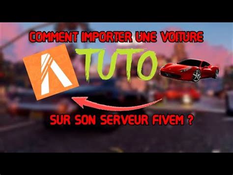 Comment Importer Une Voiture Sur Son Serveur Fivem Tuto Youtube