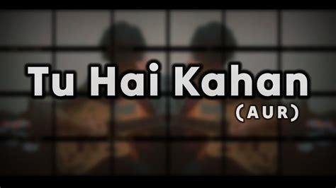 Tu Hai Kahan Aur Feat Zayn Cover Youtube