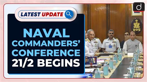 Second Edition Of Naval Commanders Conference Of 2021 Begins Latest Update Drishti Ias