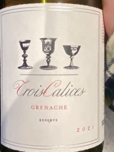 Trois Calices Reserve Grenache Vivino Us