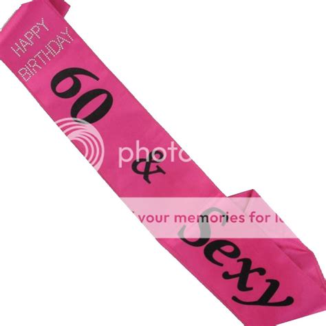 60th Hot Pink 60 And Sexy Happy Birthday Fancy Dress Party Sash Ps Ebay