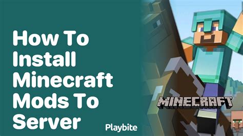 How To Install Minecraft Mods To Your Server A Simple Guide Playbite